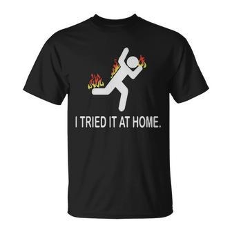 I Tried It At Home V2 T-shirt - Thegiftio UK