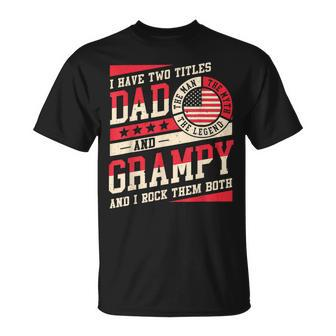 I Have Two Titles Dad And Grampy Men Vintage Decor Grandpa V5 T-Shirt - Seseable