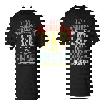 Mens I Have Two Titles Dad And Uncle Vintage Fathers Day Uncle T-Shirt - Seseable