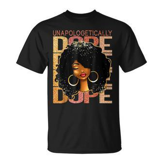 Unapologetically Dope Black Afro Black History Month V8 T-Shirt - Seseable