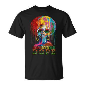 Unapologetically Dope Black Pride Afro Black History Melanin T-Shirt - Seseable