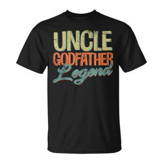 Uncle Godfather Legend Funny Uncle Gifts Fathers Day Gift For Mens Unisex T-Shirt