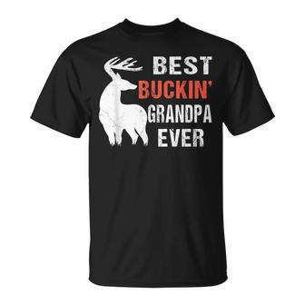 Unique Best Buckin Grandpa Ever For Dad Fathers Day Unisex T-Shirt | Mazezy