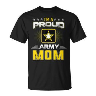 Us Army Proud Us Army Mom  Military Veteran Pride Unisex T-Shirt