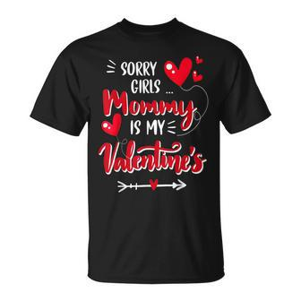 Valentines Day Boys Sorry Girls My Mommy Is My Valentine T-Shirt - Seseable