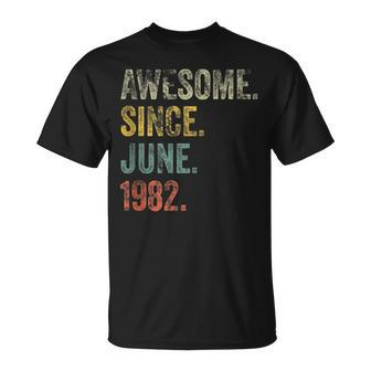 Vintage 1982 40Th Birthday Awesome Since June 1982 T-Shirt - Seseable