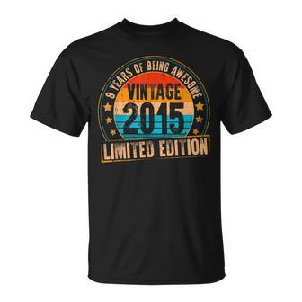 Vintage 2015 Limited Edition 8Th Birthday 8 Year Old T-shirt - Thegiftio UK