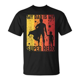 Vintage My Dad Is My Super Hero Retro Dad Superhero For Boys T-Shirt - Seseable