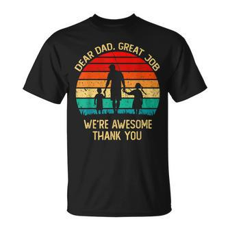 Vintage Dear Dad Great Job Were Awesome Thank You Father T-Shirt - Seseable