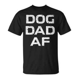 Vintage Dog Dad Af Mans Best Friend Gift For Mens Unisex T-Shirt | Mazezy
