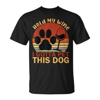 Vintage Hold My Wine I Gotta Pet This Dog Adoption Dad Mom T-Shirt - Seseable