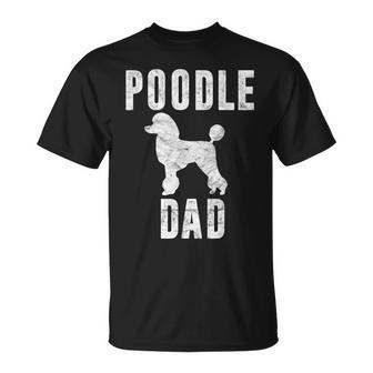 Vintage Poodle Dad Dog Daddy Poodle Father T-Shirt - Seseable