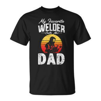 Vintage Style My Favorite Welder Calls Me Dad Fathers Day T-Shirt - Seseable