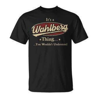 Wahlberg Shirt Personalized Name Gifts With Name Wahlberg Unisex T-Shirt - Seseable