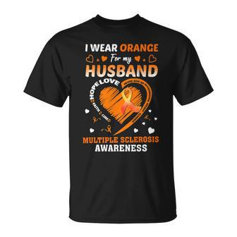 I Wear Orange For My Husband Multiple Sclerosis Ms Awareness V2 T-Shirt - Seseable