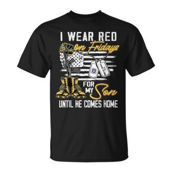 I Wear Red On Fridays For My Son Until He Comes Home T-Shirt - Seseable