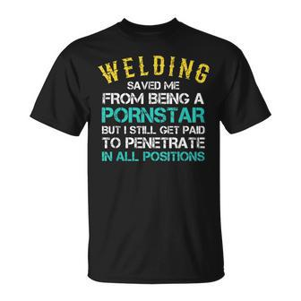 Welder Saying Welding For Men For Proud Welders T-shirt - Seseable