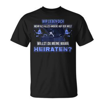 Willst Du Meine Mama Heiraten Verlobung Liebe Heiratsantrag T-Shirt - Seseable