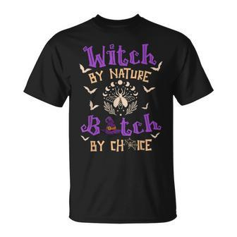 Witch By Nature Bitch By Choice Halloween Costume T-shirt - Thegiftio UK