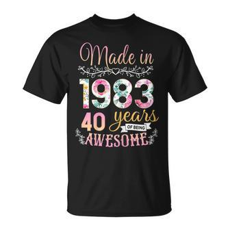 Womens 40 Year Old Gifts Made In 1983 Floral 40Th Birthday Unisex T-Shirt | Mazezy