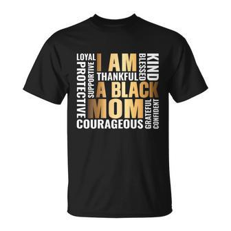 Womens Im A Black Mom African American Mothers Day Unisex T-Shirt - Monsterry