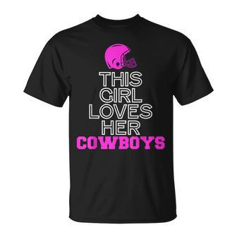 Womens This Girl Loves Her Cowboys Cute Texas Gift For Women Unisex T-Shirt | Mazezy