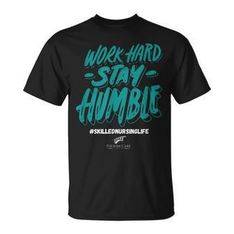 Work Hard- Stay Humble- Folsom Care Center Unisex T-Shirt | Mazezy