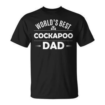 Worlds Best Cockapoo Dad T Dog Owner Unisex T-Shirt | Mazezy