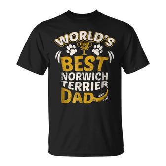 Worlds Best Norwich Terrier Dad Graphic Gift For Mens Unisex T-Shirt | Mazezy