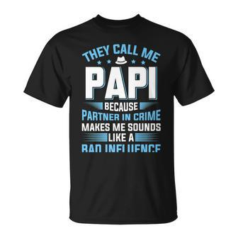 They Call Me Papi Because Partner In Crime Fathers Day T-Shirt - Seseable