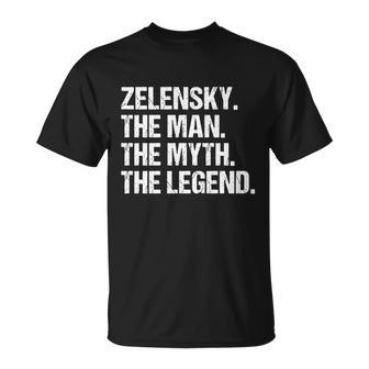 Zelensky The Man The Myth The Legend Volodymyr Zelensky Unisex T-Shirt - Monsterry