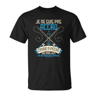 ✪ Je Ne Suis Pas Accro Pêche ✪ T-Shirt - Seseable