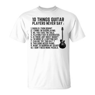 10 Things Guitar Players Never Say Electric Guitar T-Shirt - Seseable