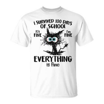 100 Days Of School Its Fine Im Fine Everything Is Fine T-Shirt - Seseable