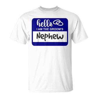Hello I Am The Grooms Nephew Wedding Name Badge Unisex T-Shirt