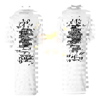 39Th Birthday Decorations Girl Messy Bun 39 Years Old Bday Unisex T-Shirt | Mazezy