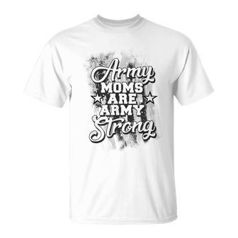Army Moms Are Army So Strong Red Friday Gift Military Mom Unisex T-Shirt | Mazezy DE