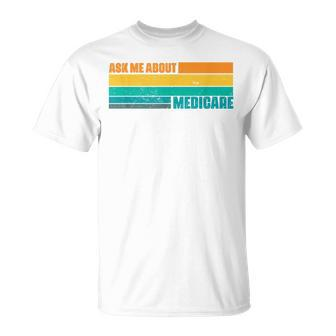 Ask Me About Medicare Retro Sunset Actuary Agent Broker Unisex T-Shirt | Mazezy UK