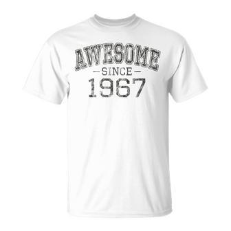 Awesome Since 1967 Vintage Style Born In 1967 Birthday T-Shirt - Seseable