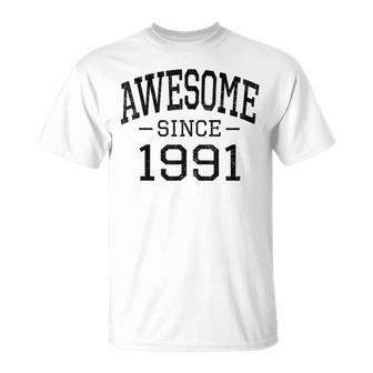 Awesome Since 1991 Vintage Style Born In 1991 Birth Year T-Shirt - Seseable