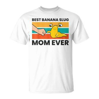 Banana Slug Mama Best Banana Slug Mom Ever Unisex T-Shirt - Seseable