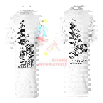 Become Unemployabl Unisex T-Shirt | Mazezy