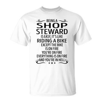 Being A Shop Steward Like Riding A Bike Unisex T-Shirt - Seseable