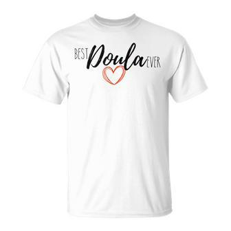 Best Doula Ever Unisex T-Shirt - Seseable