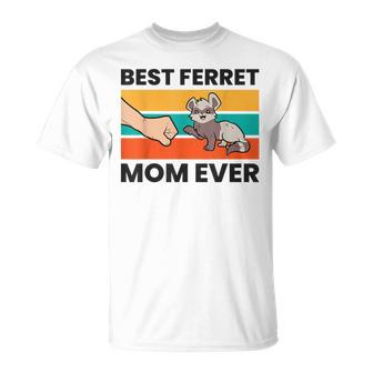 Best Ferret Mom Ever Ferret Owner Mama Pet Ferrets Unisex T-Shirt - Seseable