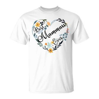 Best Mammaw Ever Heart Flower Blessed Grandma Mothers Day Unisex T-Shirt | Mazezy AU