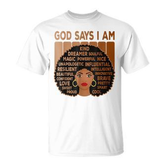 Black Girl God Says I Am Black Melanin History Month Pride V21 T-Shirt - Seseable