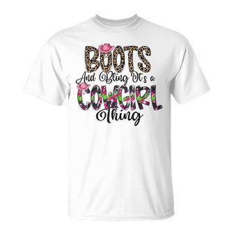 Boots And Bling Its A Cowgirl Thing T-Shirt - Seseable
