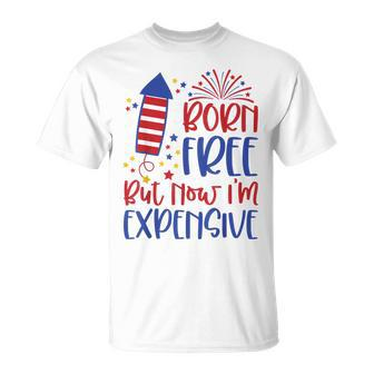 Born Free But Now Im Expensive 4Th Of July Toddler Boy Girl Unisex T-Shirt | Mazezy