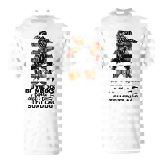 Buy Me Books And Tell Me To Stfuattdlagg Funny Messy Bun Unisex T-Shirt | Mazezy